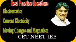 Best Physics Numericals for Practice 🔥 | Electrostatics, Current Electricity & Magnetism | NEET JEE