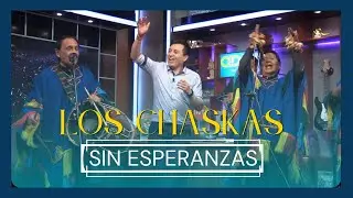 Sin Esperanzas | En Vivo | Los Chaskas | QD Show
