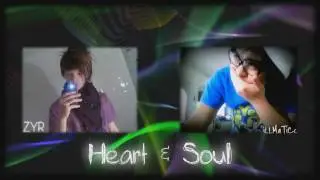ZYR & iLLMaTiCc - Heart & Soul