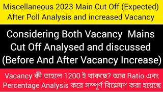 Miscellaneous Mains 2023 Cut Off             after Increased Vacancy, Ratio & Percentage Analysis