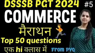 Dsssb pgt commerce marathon class top 🔝 50 questions, dsssb pgt commerce preparation #dsssb#yt