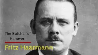The Butcher of Hanover: The Chilling Story of Fritz Haarmann | True Crime Documentary