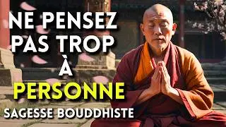 5 HABITUDES POUR ARRÊTER DE TROP PENSER AUX AUTRES - BOUDDHISME