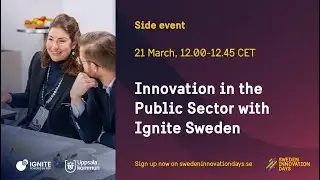 Innovation in the Public Sector with Ignite Sweden