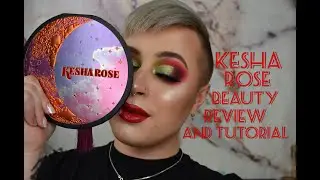 KESHA ROSE BEAUTY BRAND TUTORIAL & REVIEW