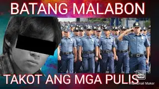 Ang BATANG taga MALABON na KINAKATAKUTAN ng mga PULIS