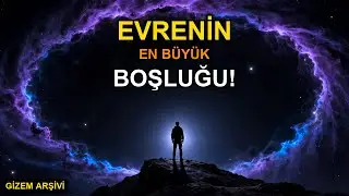 Evrenin %99.7'si BOŞLUK! 😱 Peki Biz Nasıl Varız? | Boötes Boşluğu
