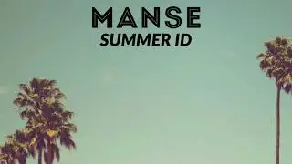 Manse - Summer ID (OUT NOW)