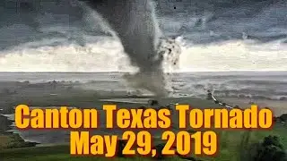Canton, Texas Tornado - May 29, 2019