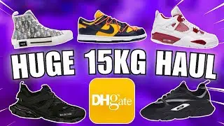 *MASSIVE* 15KG DHGATE HAUL UNBOXING!📦🔥(Balenciaga, Dior, Jordan + MORE)