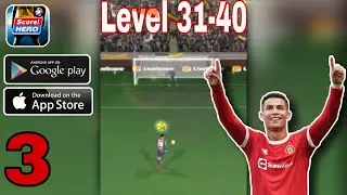 Score! hero 2022 level 31- 40 Gameplay walkthrough part 3 | new football game (android, iOS)