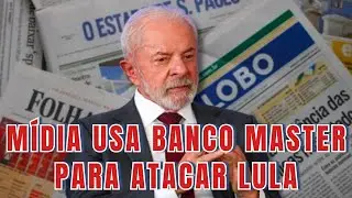 Banco Master: Mídia inverte fato para atacar Lula