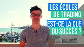 Ecole De Trading : Est-Ce La Cl&eacute; Du Succ&egrave;s ?