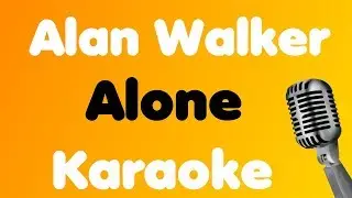 Alan Walker - Alone - Karaoke