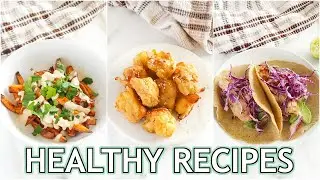 NEW Healthy Recipes You NEED To Try! easy healthy meals