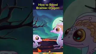 How to Breed the Brainiac Dragon (Dragonvale -Glimpses of the Otherworld)