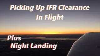 Picking Up An IFR Clearance In-Flight| Night Landing In Orlando