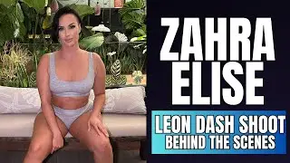 Leon Dash Shoot BTS | Zahra Elise