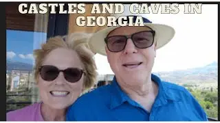 Castles and Caves in Georgia
