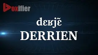 How to Pronunce Derrien in French - Voxifier.com