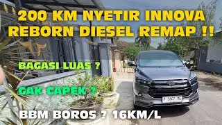 200 KM NYETIR INNOVA REBORN DIESEL REMAP !! NYAMAN ? BBM IRIT ?