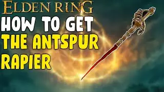 How To Get The Antspur Rapier in Elden Ring