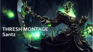 SantzGaming - Season 5 Thresh Montage