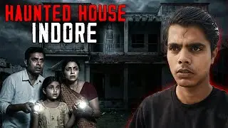 Indore Haunted House Story💀❌ | Subscriber's Horror Story