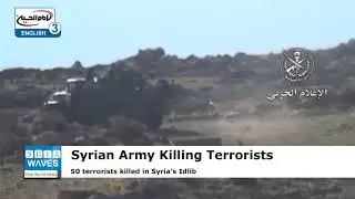 Syrian army kills 50 terrorists while repelling attacks in Idlib