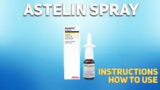 Astelin spray how to use: Uses, Dosage, Side Effects, Contraindications