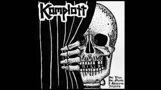 KOMPLOTT - Sei Vivo  Sei Morto A Nessuno Importa