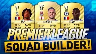 FIFA 17 FUT | PREMIER LEAGUE SQUAD BUILDER  - MEDIUM / HIGH PRICE RANGE!