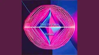 Feel the Pulse