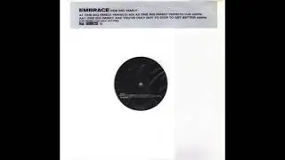 Embrace - One Big Family (Perfecto Dub)