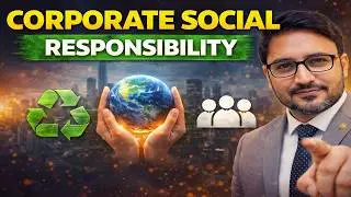 Corporate Social Responsibility (CSR) &ndash; Meaning, Frameworks & Principles (2026)By Dr. Farooq Baloch