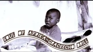 Soul of afrika-graceecho drill 