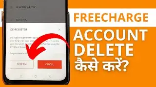 Freecharge Account डिलीट कैसे करें? | How to Delete Freecharge Account Permanently?