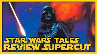 Star Wars Tales Reviews - 1 Hour Supercut