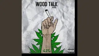 Wood Talk