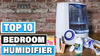 Best Bedroom Humidifier In 2025- Top 10 Bedroom Humidifiers Review