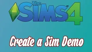 The Sims 4 Create a Sim Demo