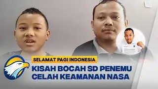 KEREN! CERITA IBRAHIM, SISWA SD YANG TEMUKAN CELAH KEAMANAN SITUS NASA - [Selamat Pagi Indonesia]