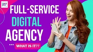 What is a Full Service Digital Marketing Agency?     #digitalmarketingagency