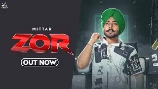 ZOR (Lyric Video) Mittar | Ameer records | Ep - Young generation Vol. 1 | Latest  Punjabi Songs 2023