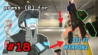 Sci-fi Modular Weapons Shown (Source Mod) | PRESS [R] FOR RELOADGASM #18