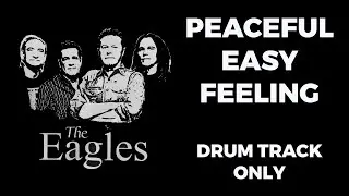 Eagles | Peaceful Easy Feeling | Drum track only