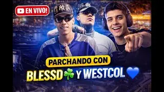 JUANFER LA MATA EN DIRECTO CON BLESSD Y WESTCOL | STREAM EN VIVO