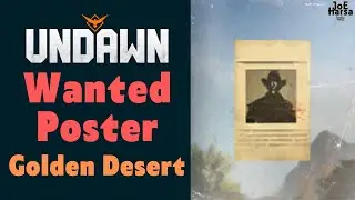 Wanted Poster Golden Desert Undawn Guide