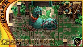 AU BOUT DES RUINES EMPYR&Eacute;ENNES !! - Chained Echoes / Let's play FR #37