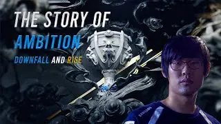 The Story of Ambition: Downfall and RISE